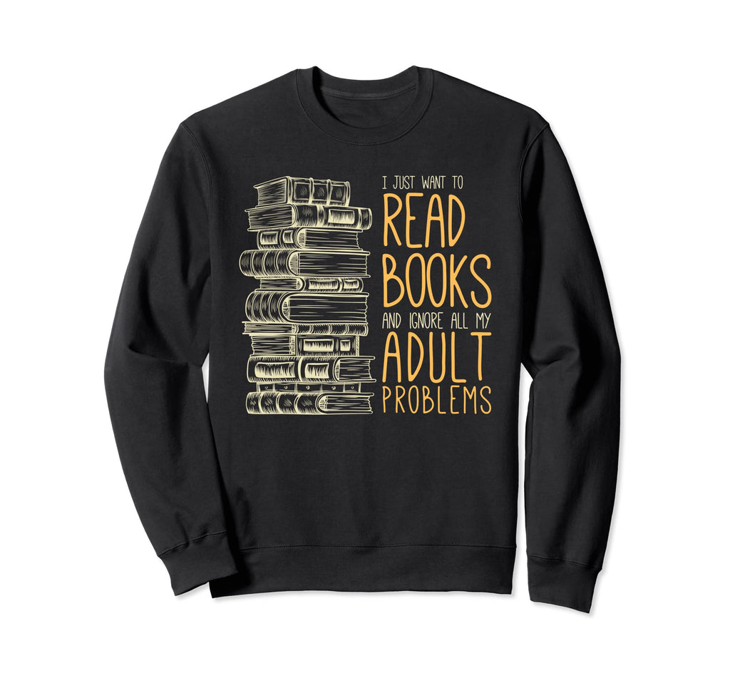 Book Lover Gift Funny Bookworm Teacher Sweatshirt - Graphic Print Men Women - T-Shirt, Sweatshirt, Hoodie