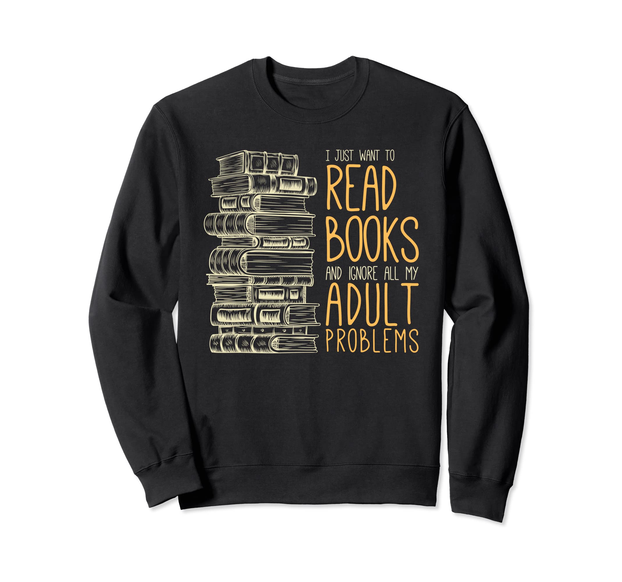 Book Lover Gift Funny Bookworm Teacher Sweatshirt - Graphic Print Men Women - T-Shirt, Sweatshirt, Hoodie