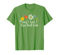 Funny Sorry I Cant I Have Book Club T-Shirt - Aesthetic Graphic Men Women - T-Shirt, Sweatshirt, Hoodie