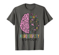 Neurodiversity Is Beautiful Brain T-Shirt - Fun Novelty Design Unisex - T-Shirt, Sweatshirt, Hoodie