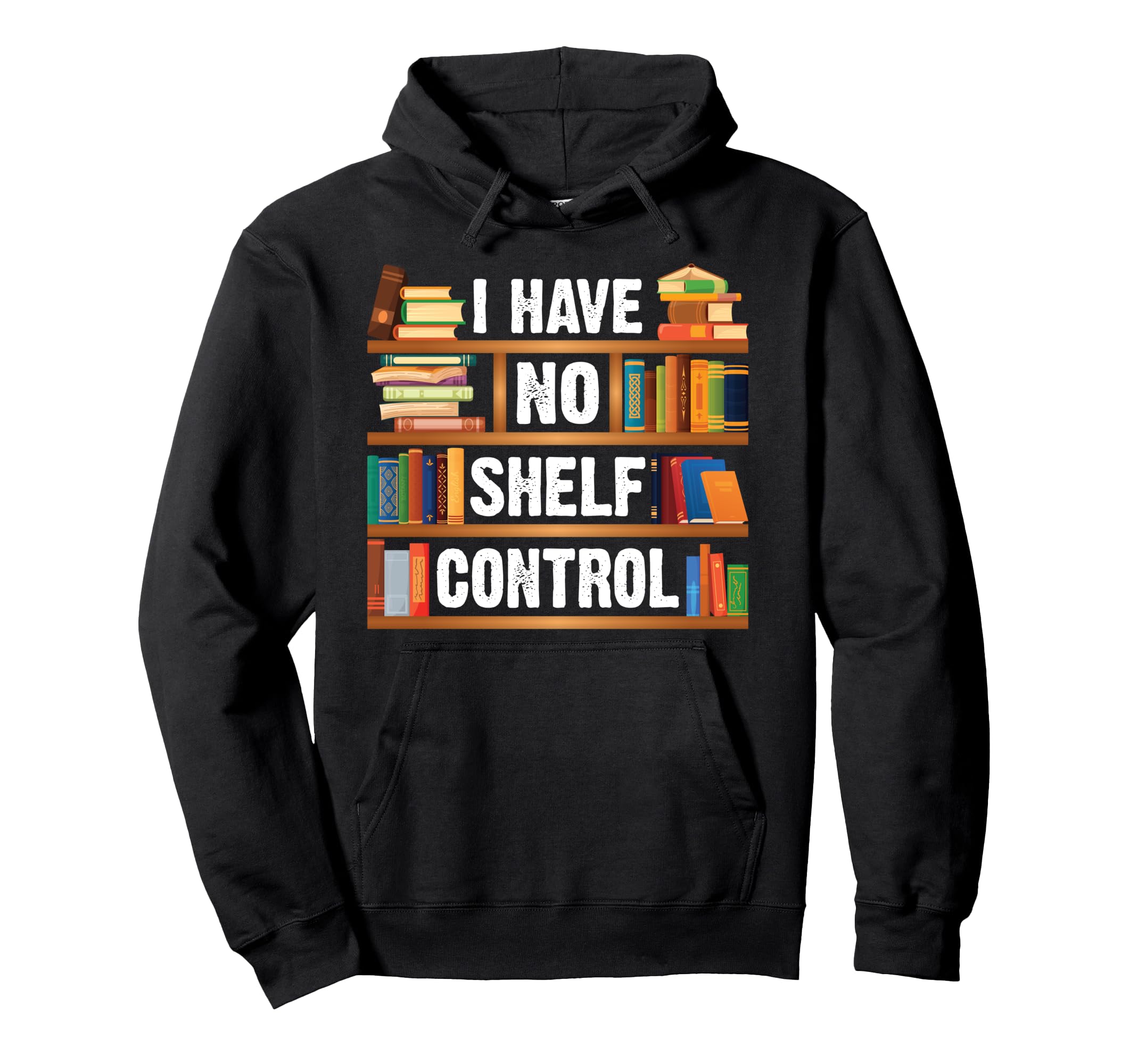 Bookshelf Book Nerds Reading Hoodie - Casual Everyday Wear for Adults - T-Shirt, Sweatshirt, Hoodie