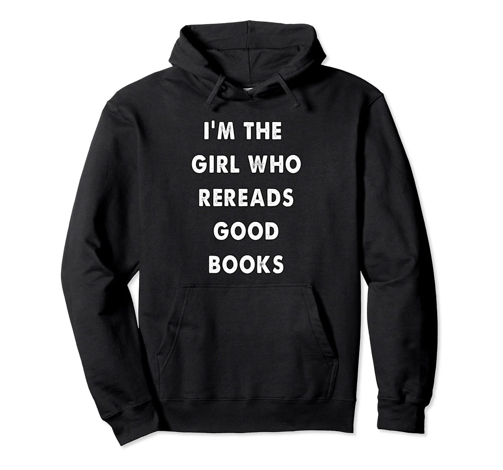 Reread Good Books Hoodie - Novelty Apparel Unisex - T-Shirt, Sweatshirt, Hoodie