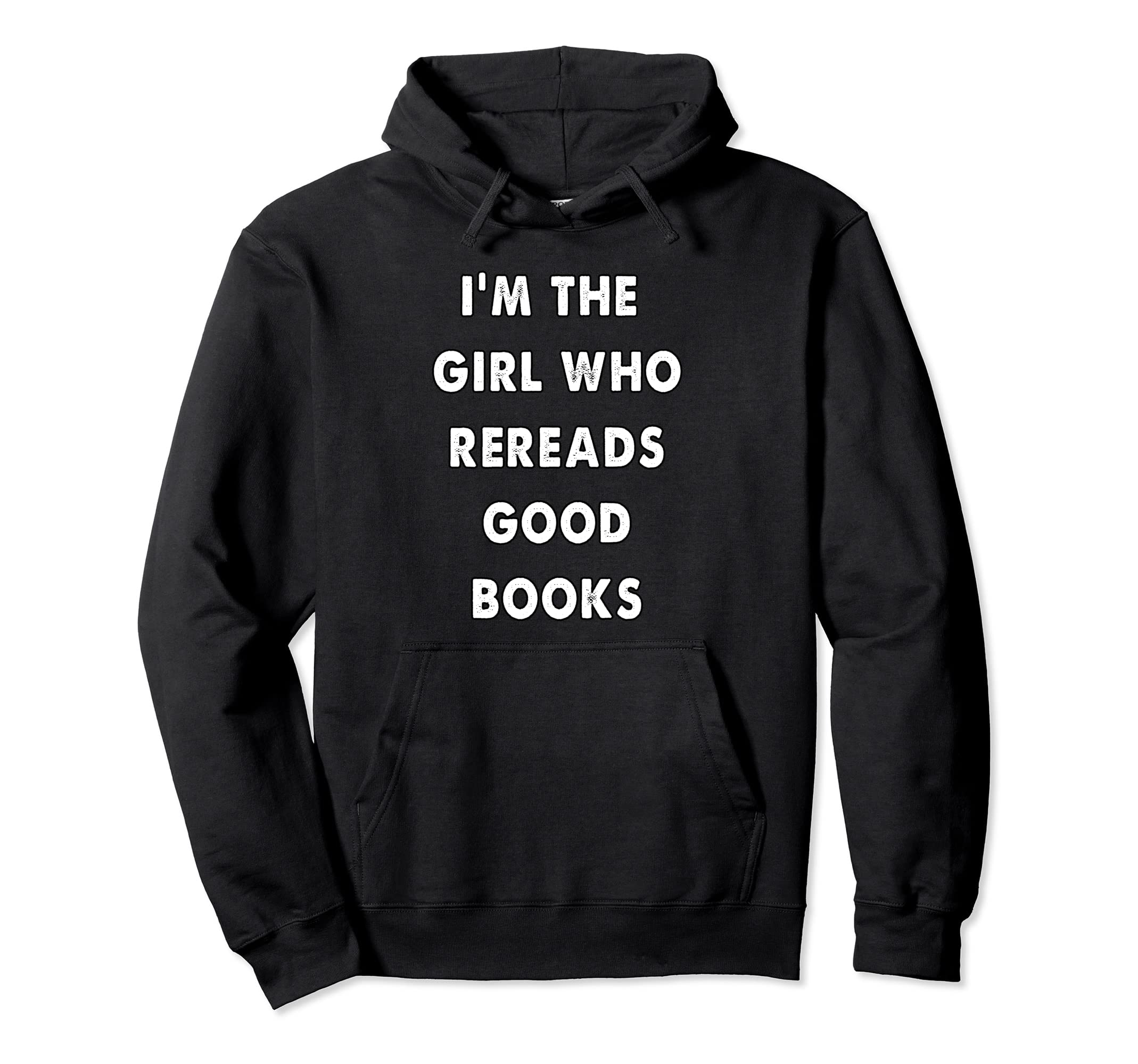 Reread Good Books Hoodie - Novelty Apparel Unisex - T-Shirt, Sweatshirt, Hoodie