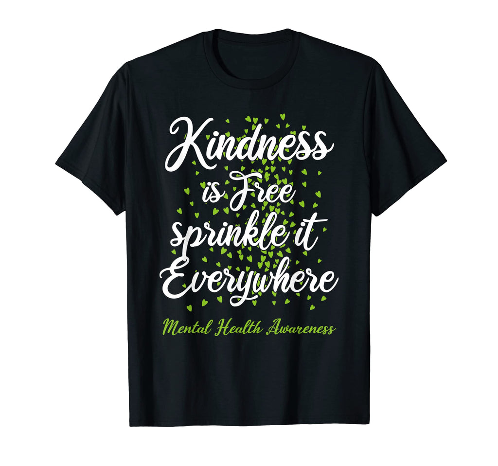 Kindness Sprinkle It Everywhere Mental T-Shirt - Graphic Print Men Women - T-Shirt, Sweatshirt, Hoodie