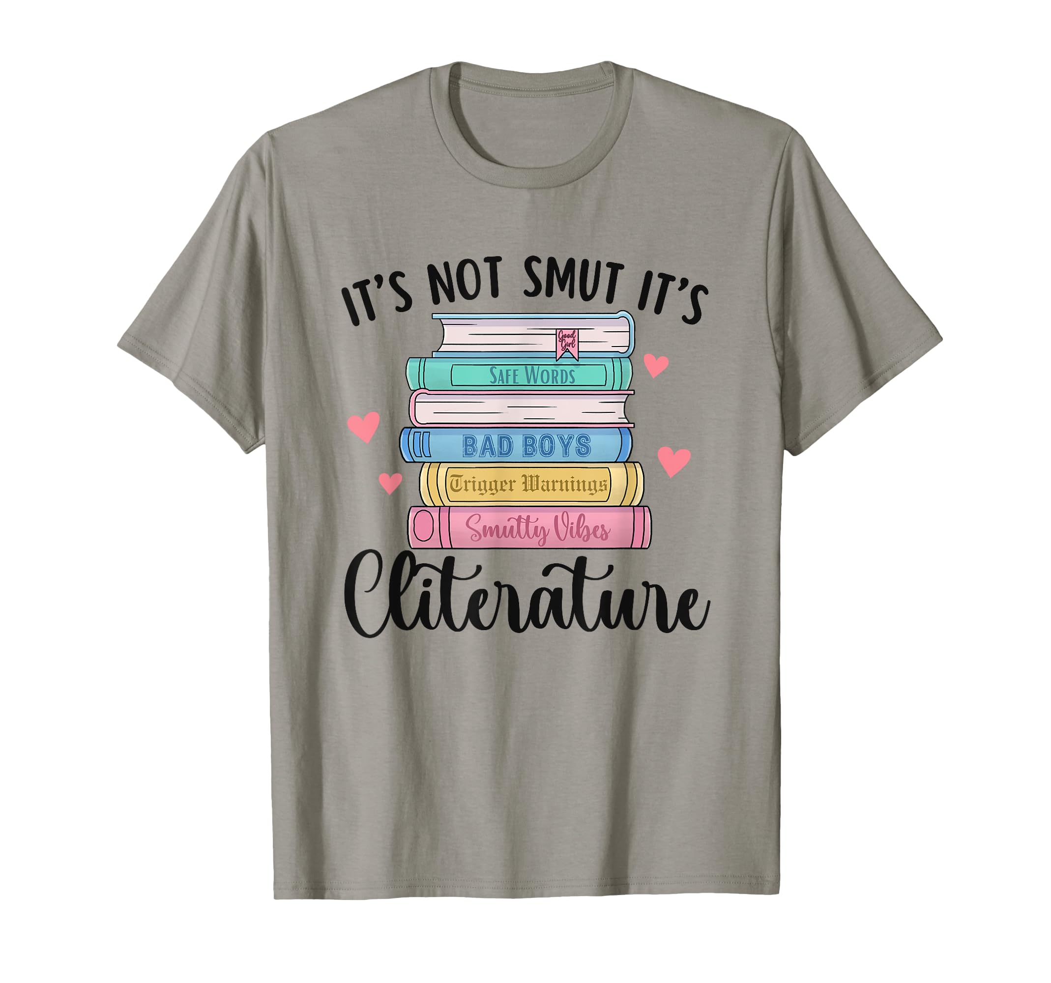 Its Not Smut Its Literature Dark T-Shirt - Novelty Apparel Men Women - T-Shirt, Sweatshirt, Hoodie