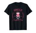 Single Babes Cocktail Club Self Love T-Shirt - Graphic Print Men Women - T-Shirt, Sweatshirt, Hoodie