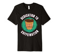 Funny Coffee Motivation Caffeine T-Shirt - Streetwear Style for Adults - T-Shirt, Sweatshirt, Hoodie
