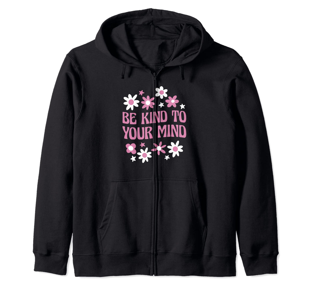 Be Kind To Your Mind Mental Sweatshirt - Casual Everyday Wear for Adults - T-Shirt, Sweatshirt, Hoodie