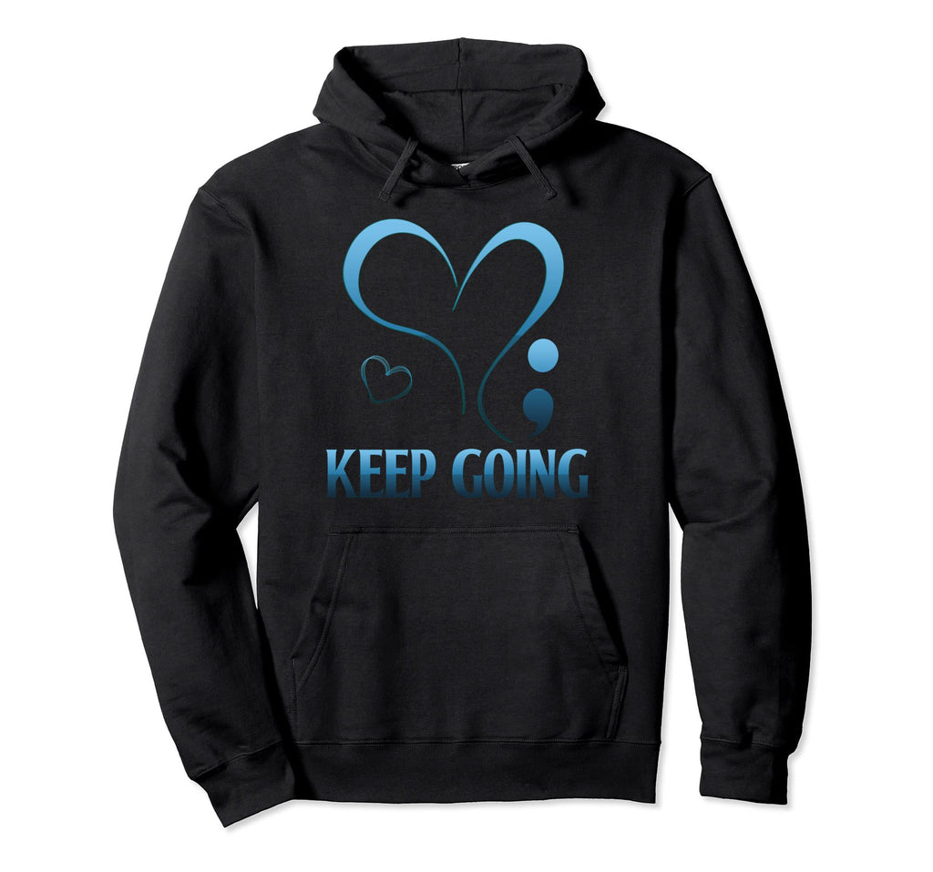Semicolon Heart Suicide Keep Going Hoodie - Trendy Graphic Unisex - T-Shirt, Sweatshirt, Hoodie