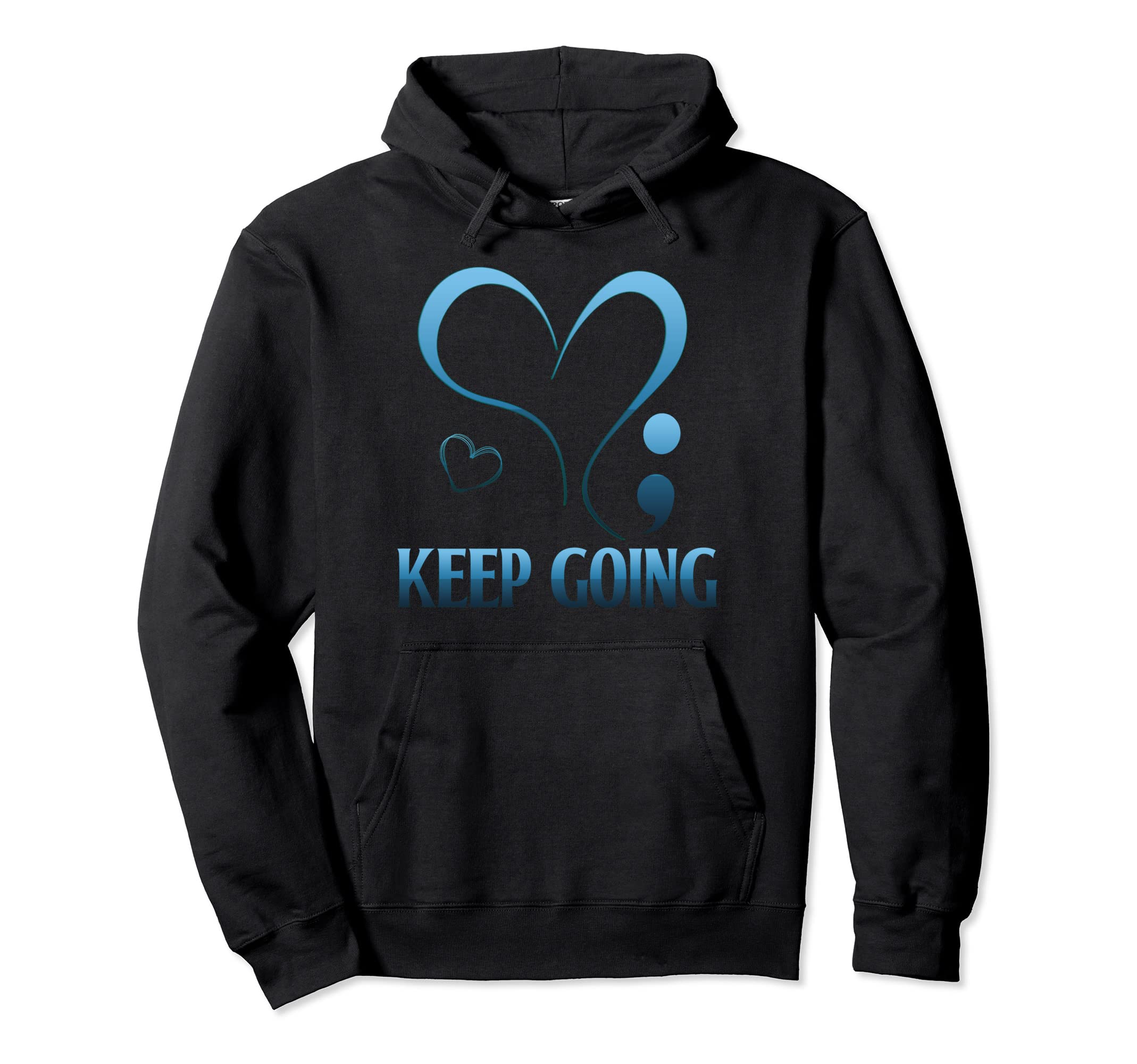 Semicolon Heart Suicide Keep Going Hoodie - Trendy Graphic Unisex - T-Shirt, Sweatshirt, Hoodie