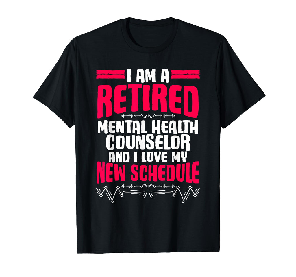 Retirement Im Retired Mental T-Shirt - Casual Everyday Wear Men Women - T-Shirt, Sweatshirt, Hoodie