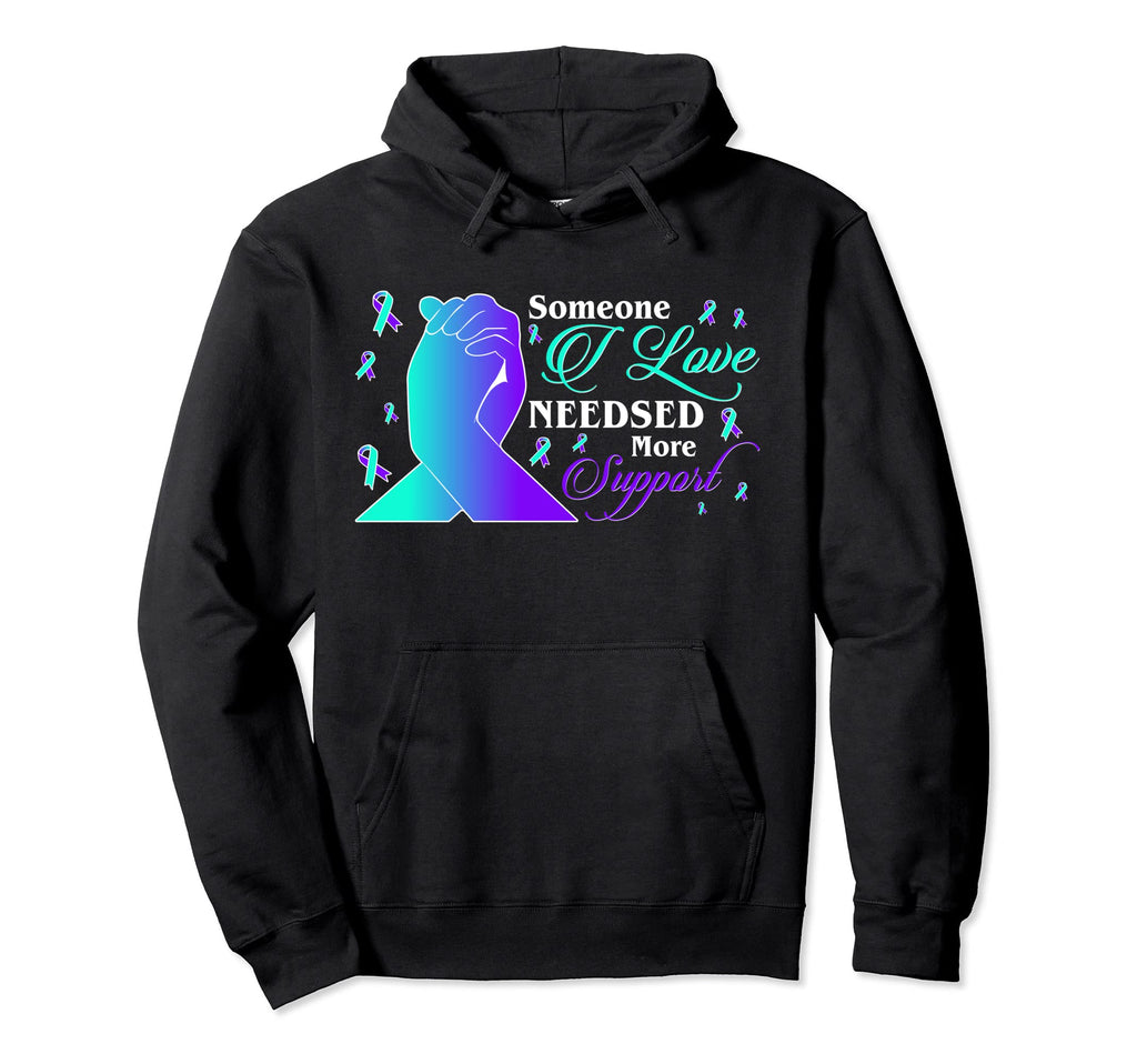 Suicide Awareness Someone I Love Hoodie - Minimalist Print Men Women - T-Shirt, Sweatshirt, Hoodie