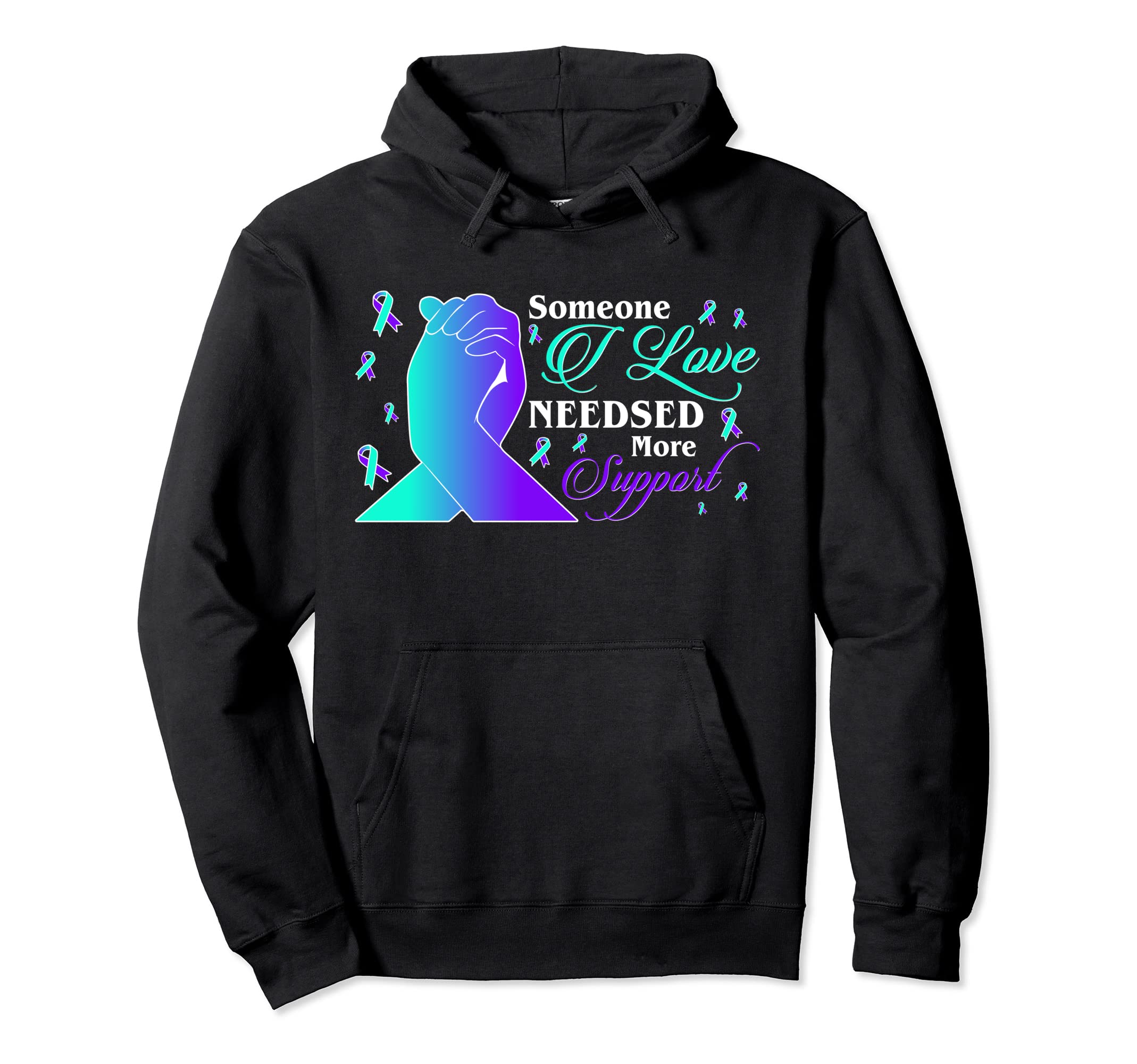 Suicide Awareness Someone I Love Hoodie - Minimalist Print Men Women - T-Shirt, Sweatshirt, Hoodie