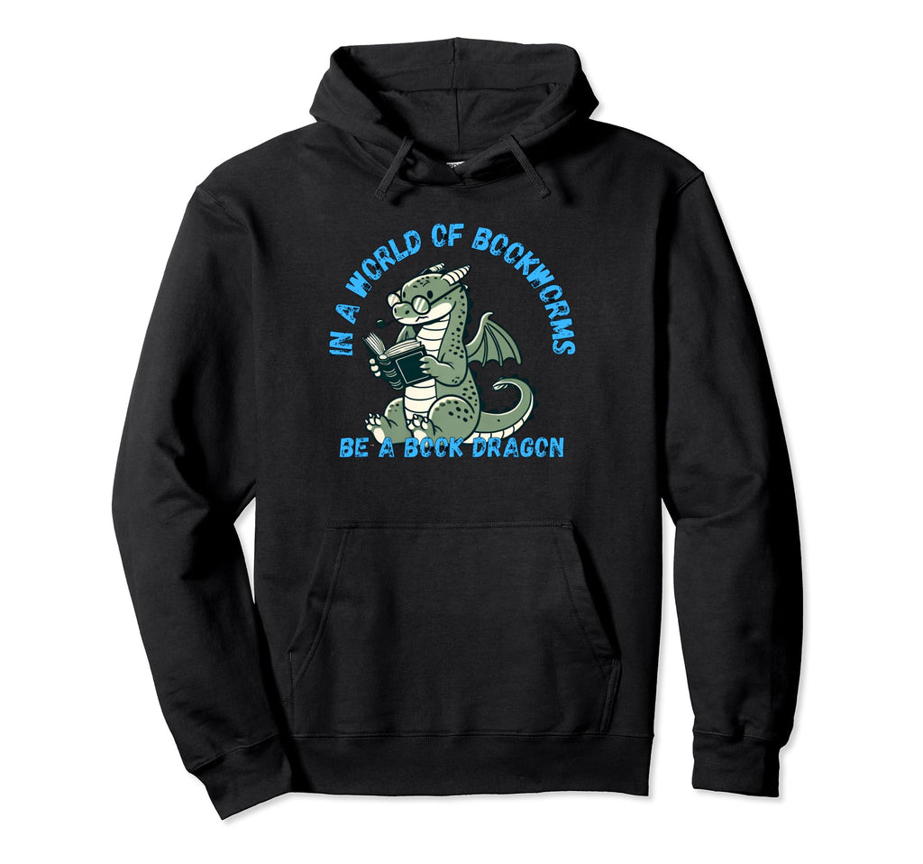 Dragon World Bookworms Be Book Dragon Hoodie - Unique Graphic Unisex - T-Shirt, Sweatshirt, Hoodie