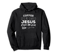 Coffee Gets Me Started Jesus Keeps Me Hoodie - Novelty Apparel Men Women - T-Shirt, Sweatshirt, Hoodie