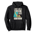 Book Lover I Have Lived Thousand Lives Hoodie - Graphic Print Unisex - T-Shirt, Sweatshirt, Hoodie