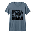 Emotional Support Human Tri Blend T-Shirt - Fun Novelty Design for Adults - T-Shirt, Sweatshirt, Hoodie