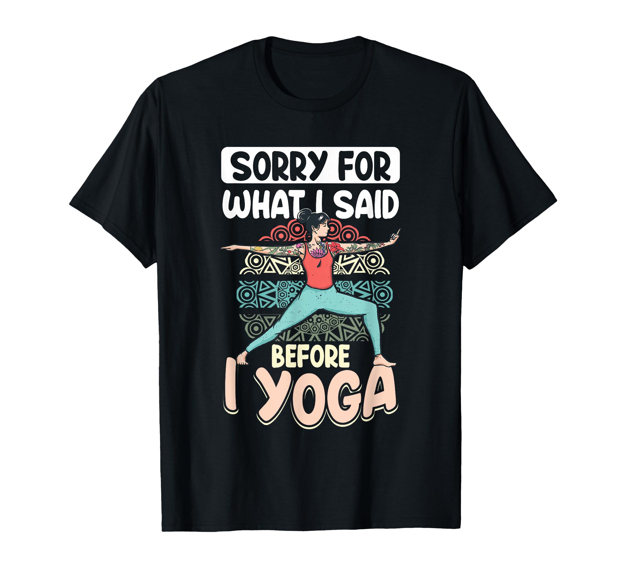 Yoga Zen Meditation Spiritual Mindfulness T-Shirt - Novelty Apparel Unisex - T-Shirt, Sweatshirt, Hoodie