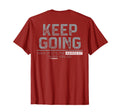 Keep Going Even If Its Hardest Thing T-Shirt - Unique Graphic for Adults - T-Shirt, Sweatshirt, Hoodie
