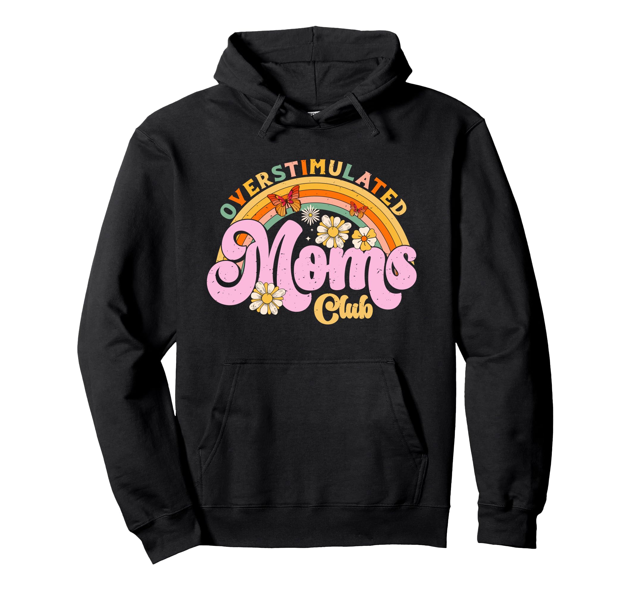 Overstimulated Moms Club Funny Hoodie - Fun Novelty Design for Adults - T-Shirt, Sweatshirt, Hoodie
