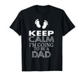 Keep Calm Im Going To Be Dad Announcement T-Shirt - Custom Art Print Unisex - T-Shirt, Sweatshirt, Hoodie