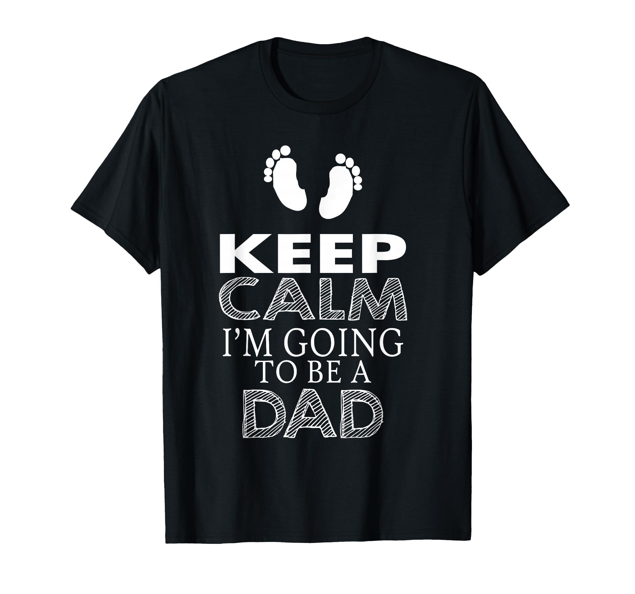 Keep Calm Im Going To Be Dad Announcement T-Shirt - Custom Art Print Unisex - T-Shirt, Sweatshirt, Hoodie