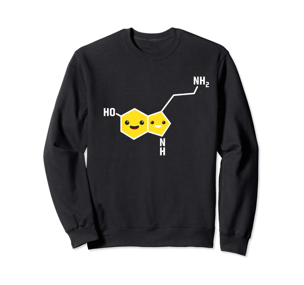 Happy Serotonin Molecule Science Sweatshirt - Trendy Graphic Men Women - T-Shirt, Sweatshirt, Hoodie