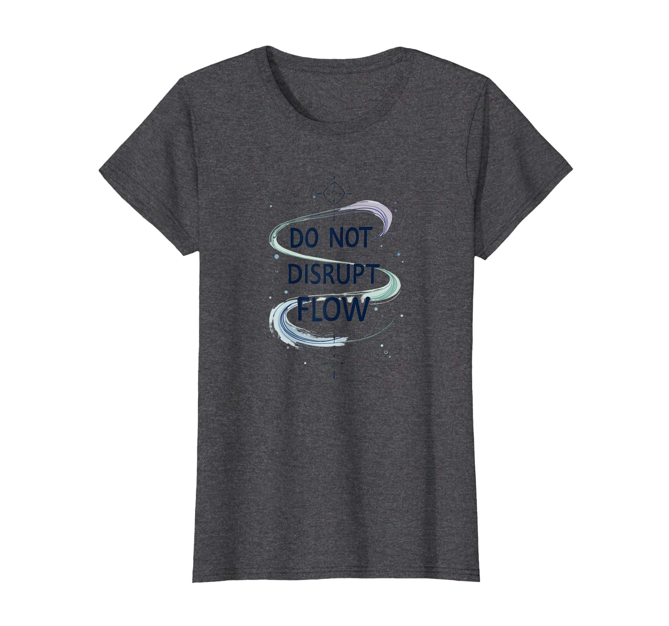 Meditation Do Not Disrupt Flow T-Shirt - Aesthetic Graphic Men Women - T-Shirt, Sweatshirt, Hoodie