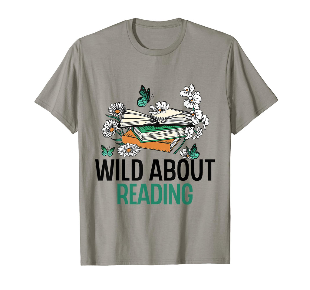 Wild About Reading Book Lover T-Shirt - Fun Novelty Design Men Women - T-Shirt, Sweatshirt, Hoodie