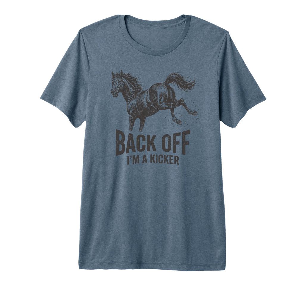 Back Off Im Kicker Funny Ironic T-Shirt - Streetwear Style for Adults - T-Shirt, Sweatshirt, Hoodie