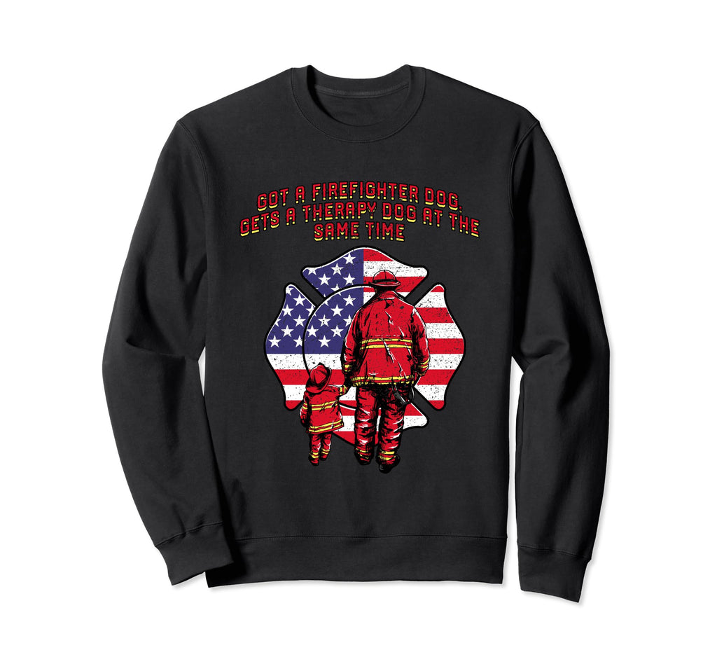 Gets Firefighter Dog Therapy Dog Fire Sweatshirt - Streetwear Style Unisex - T-Shirt, Sweatshirt, Hoodie