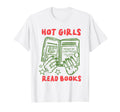 Hot Read Books Funny Feminist Book T-Shirt - Novelty Apparel Men Women - T-Shirt, Sweatshirt, Hoodie