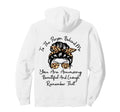 To Person Behind Me You Are Amazing Hoodie - Custom Art Print Unisex - T-Shirt, Sweatshirt, Hoodie