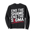 End Shame Stigma Hiv Aids Sweatshirt - Fun Novelty Design for Adults - T-Shirt, Sweatshirt, Hoodie