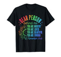 Dear Person Behind Me You Are Worthy You T-Shirt - Novelty Apparel Unisex - T-Shirt, Sweatshirt, Hoodie