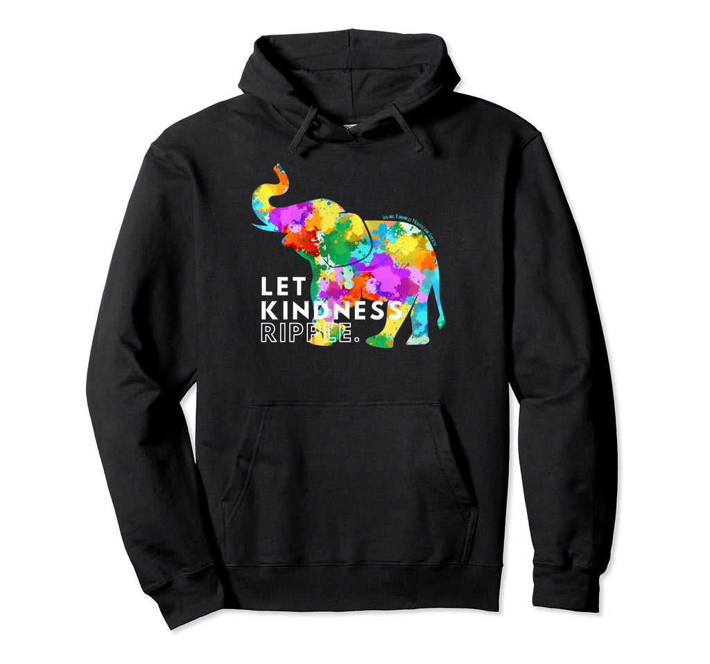 Elephant Compassion Let Kindness Ripple Hoodie - Novelty Apparel Men Women - T-Shirt, Sweatshirt, Hoodie