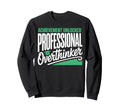 Funny College Graduate Sweatshirt - Fun Novelty Design for Adults - T-Shirt, Sweatshirt, Hoodie
