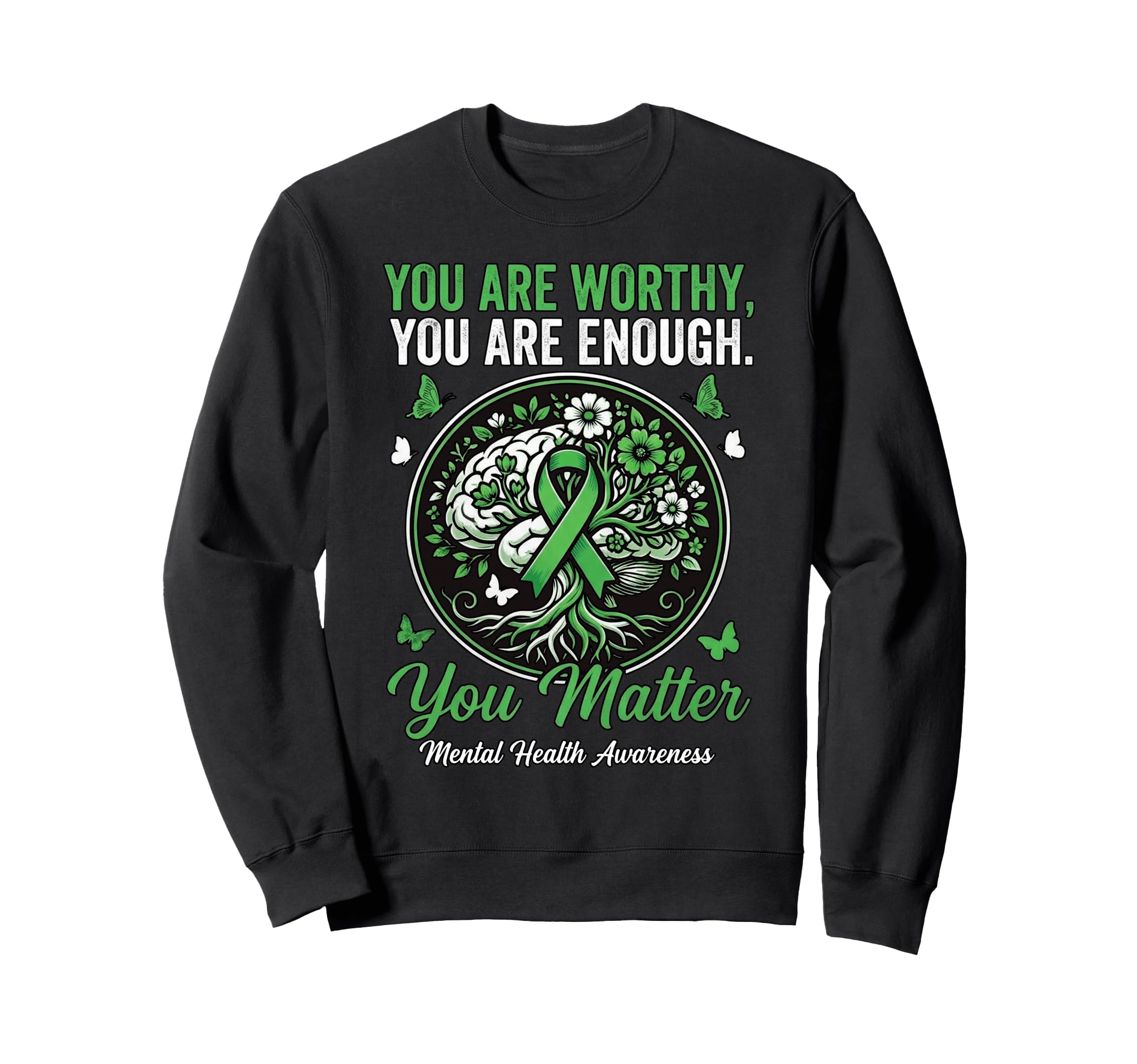 You Are Worthy You Are Enough Gifts Sweatshirt - Trendy Graphic for Adults - T-Shirt, Sweatshirt, Hoodie
