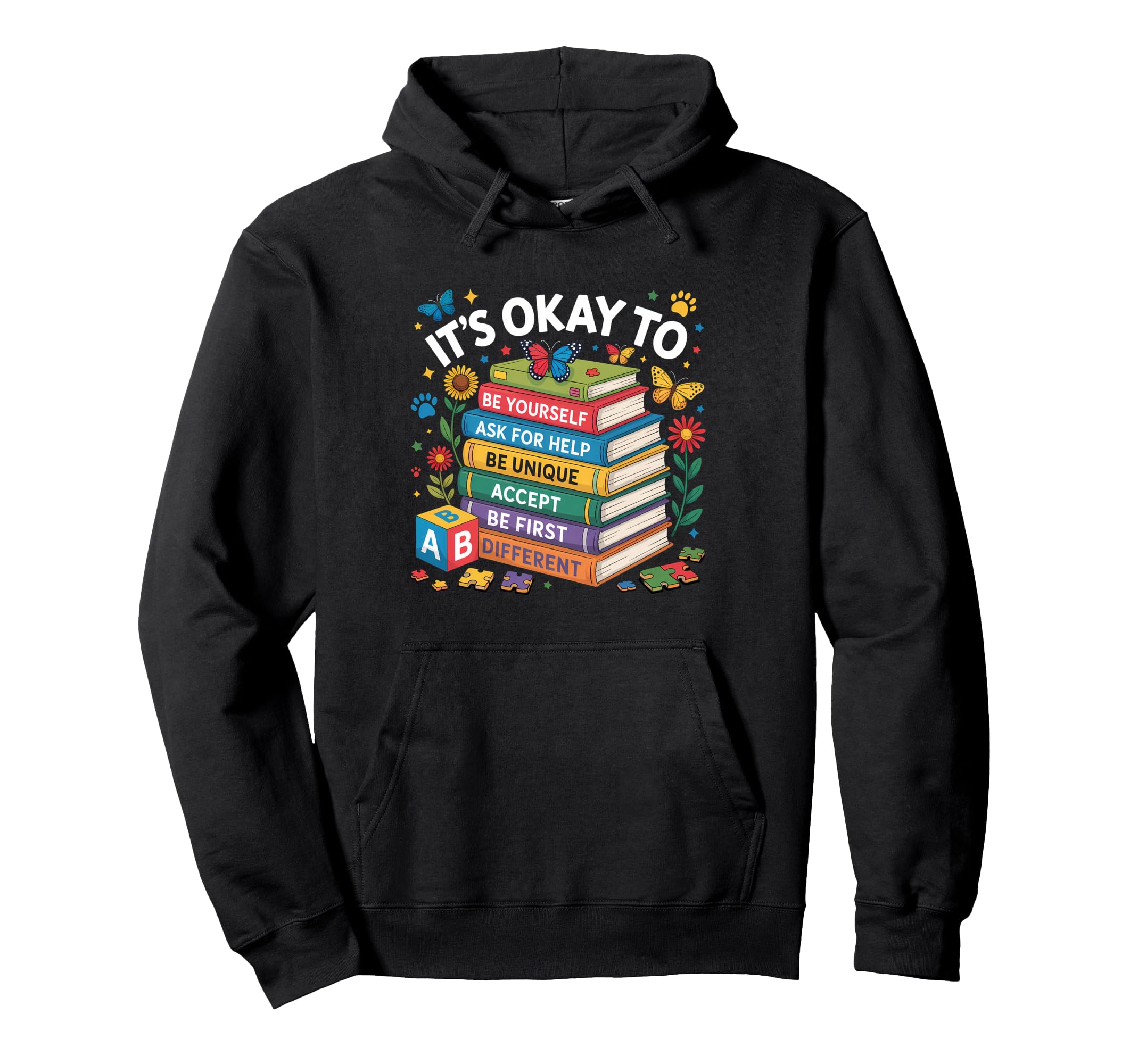 Its Okay To Books Mental Health Hoodie - Casual Everyday Wear Men Women - T-Shirt, Sweatshirt, Hoodie