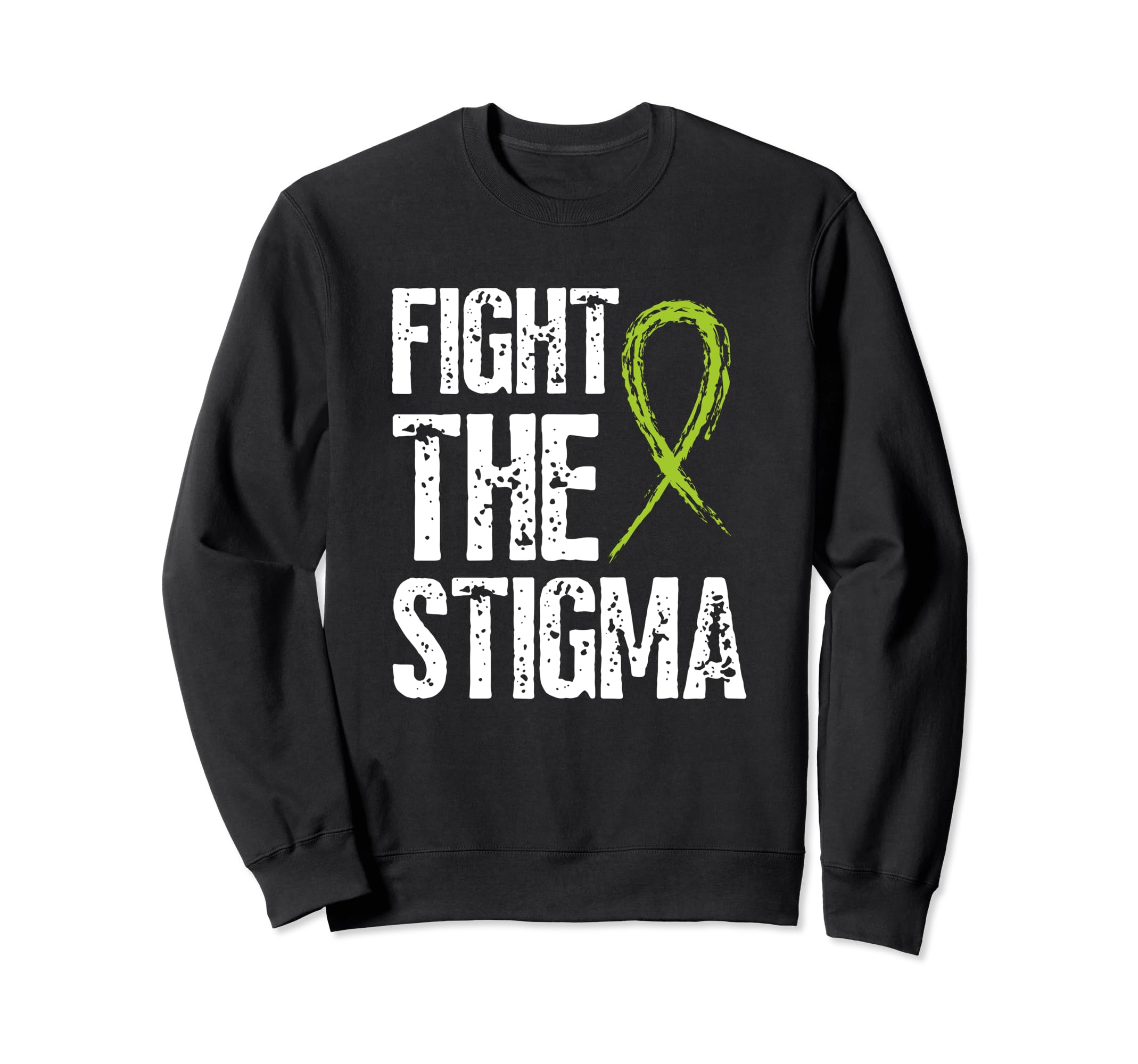 Fight Stigma Mental Health Sweatshirt - Graphic Print for Adults - T-Shirt, Sweatshirt, Hoodie