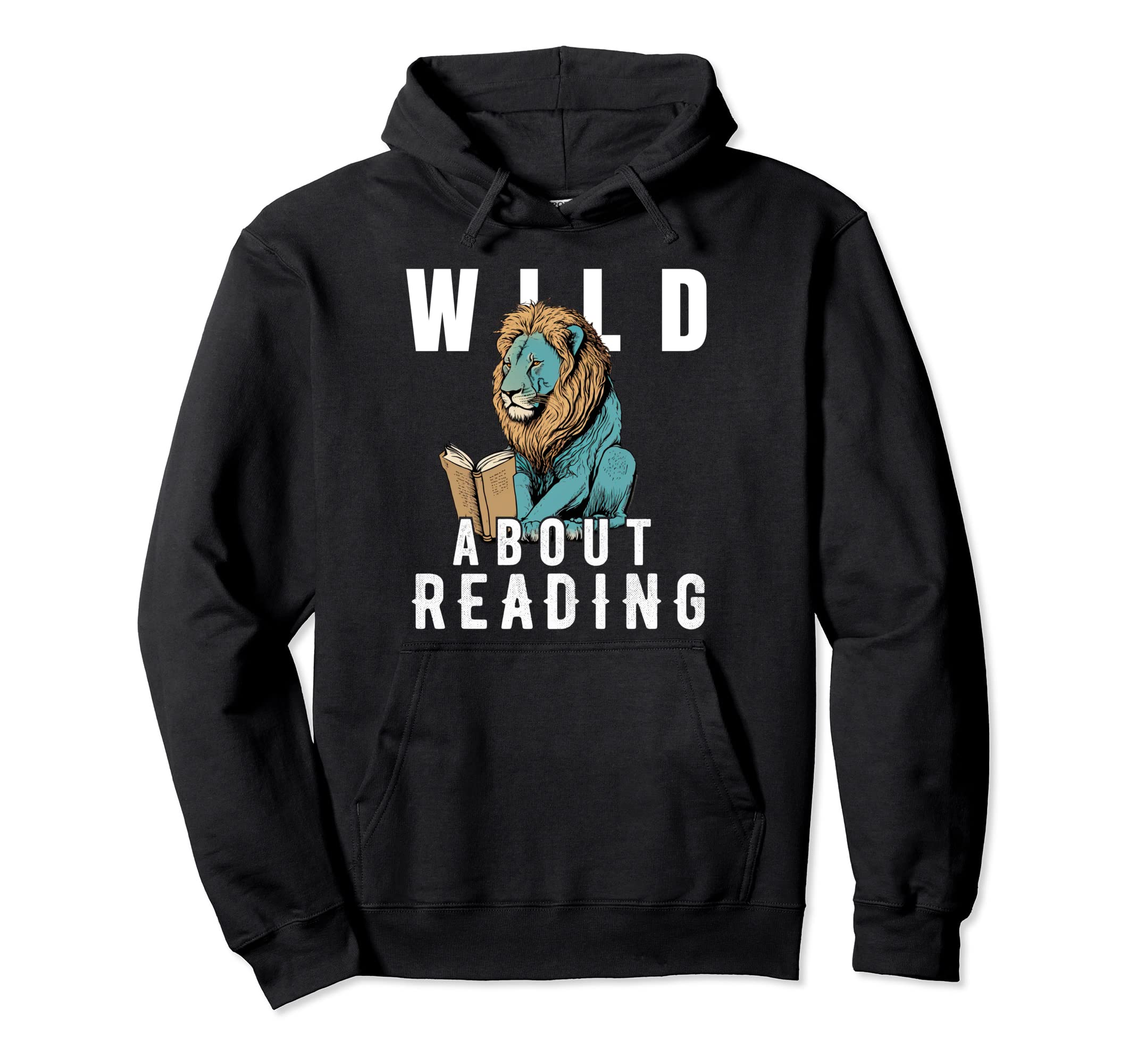 Wild About Reading Love Books Nerd Hoodie - Fun Novelty Design for Adults - T-Shirt, Sweatshirt, Hoodie