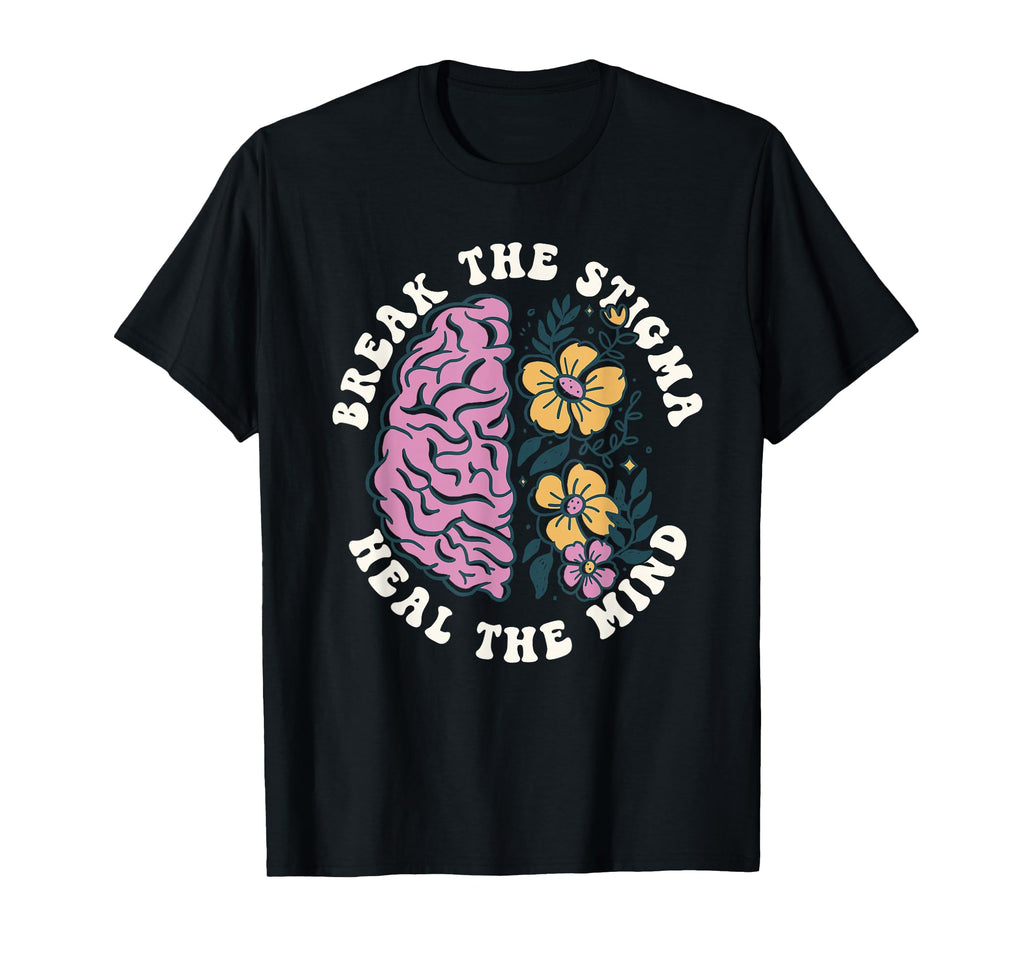 Break Stigma Heal Mind Mental Health T-Shirt - Novelty Apparel Men Women - T-Shirt, Sweatshirt, Hoodie