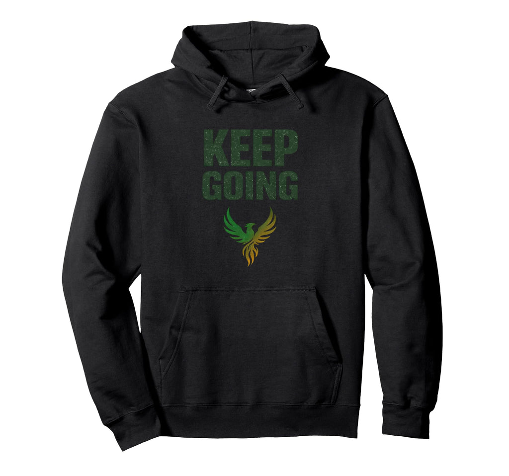 Keep Going Inspirational Hoodie - Unique Graphic for Adults - T-Shirt, Sweatshirt, Hoodie