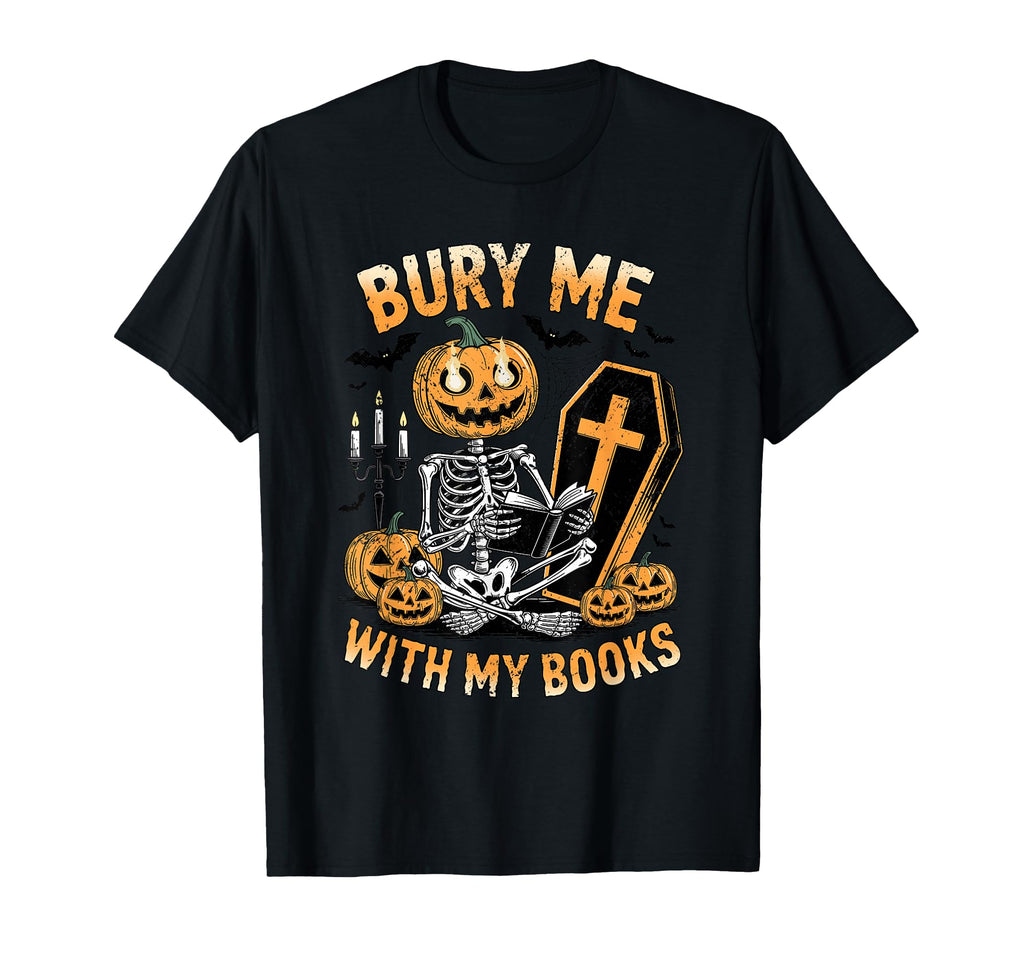 Bury Me My Books Pumpkin Skeleton T-Shirt - Minimalist Print for Adults - T-Shirt, Sweatshirt, Hoodie