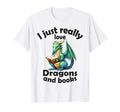 I Just Really Love Dragons And Books T-Shirt - Streetwear Style Men Women - T-Shirt, Sweatshirt, Hoodie