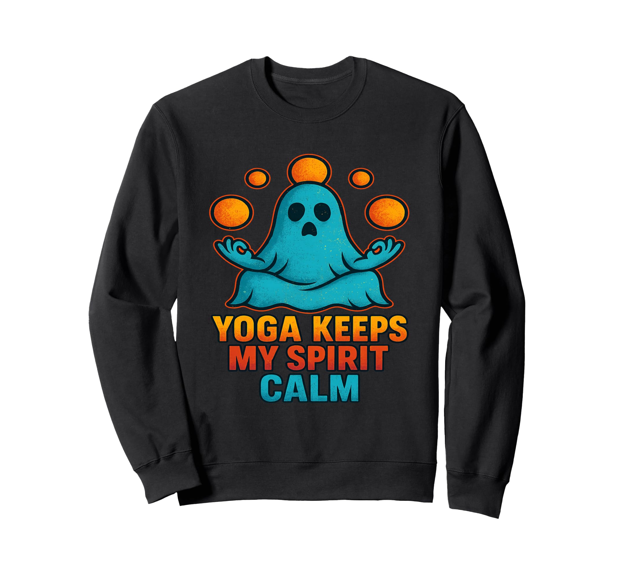 Yoga Spirit Calm Funny Ghost Halloween Sweatshirt - Graphic Print Unisex - T-Shirt, Sweatshirt, Hoodie