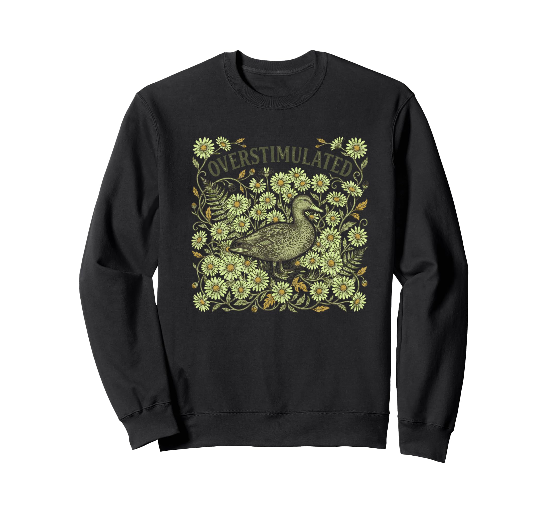 Overstimulated Duck Daisy Sweatshirt - Streetwear Style Men Women - T-Shirt, Sweatshirt, Hoodie