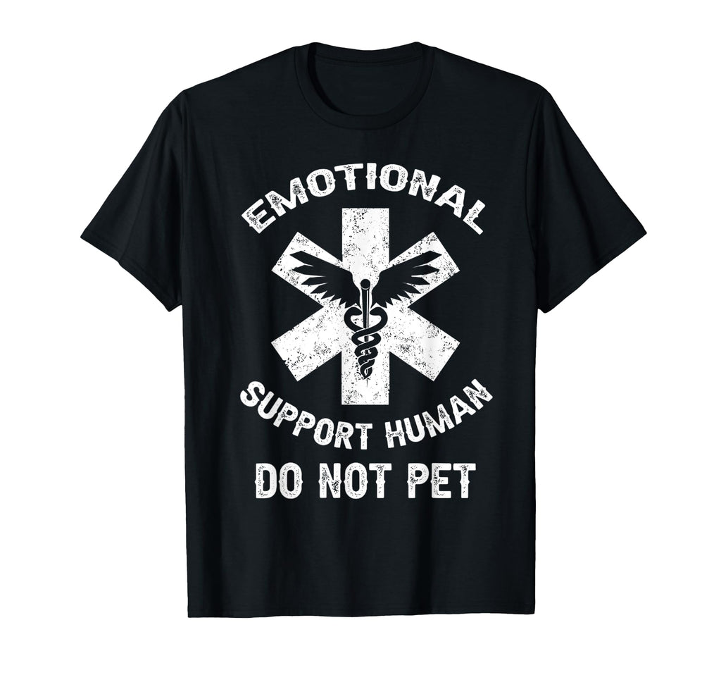 Funny Emotional Support Human Do Not Pet T-Shirt - Trendy Graphic Unisex - T-Shirt, Sweatshirt, Hoodie