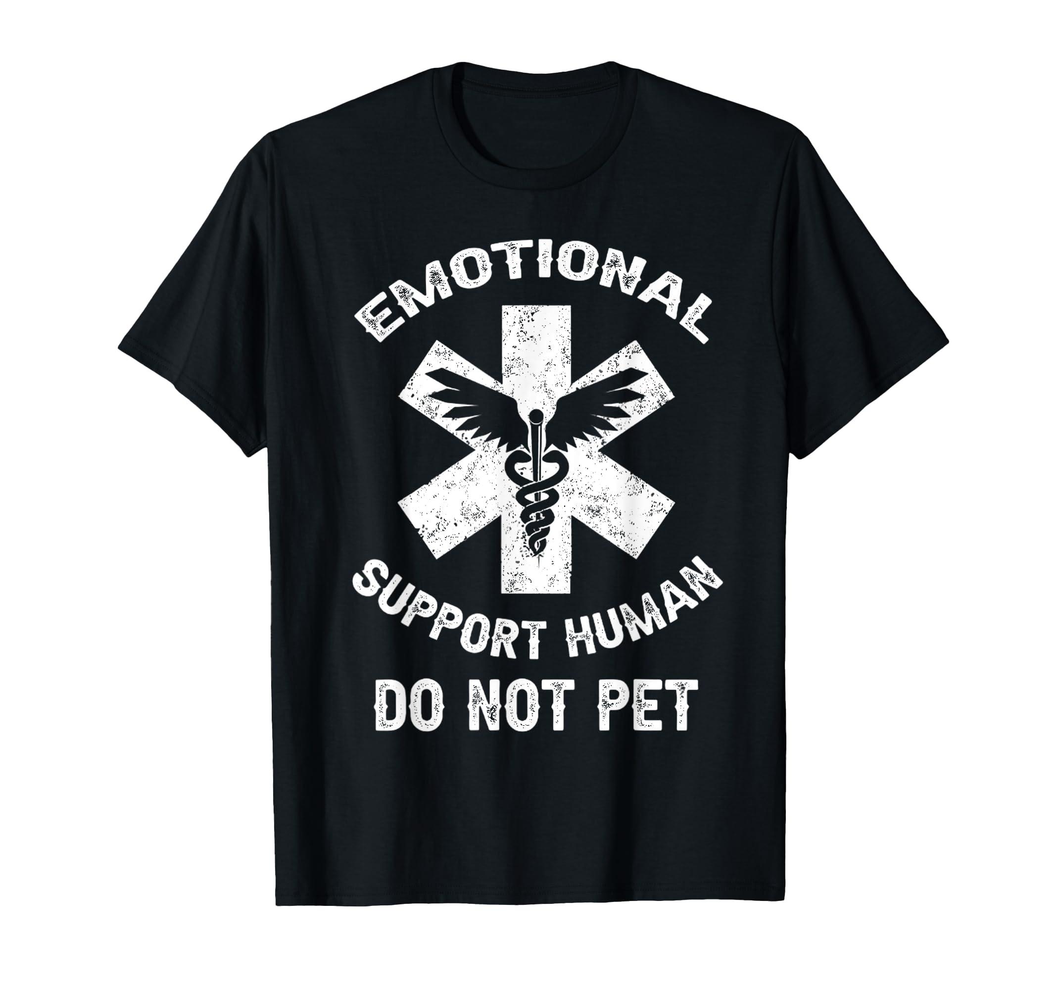 Funny Emotional Support Human Do Not Pet T-Shirt - Trendy Graphic Unisex - T-Shirt, Sweatshirt, Hoodie