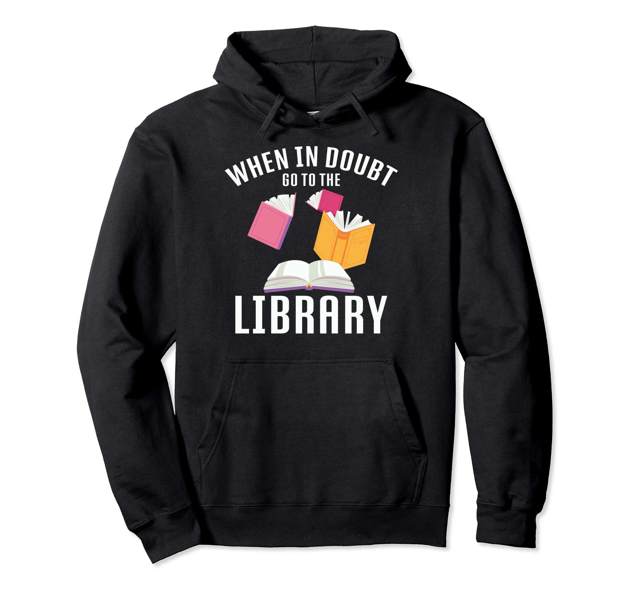 Readers Book Clubs When Doubt Go To Hoodie - Unique Graphic Men Women - T-Shirt, Sweatshirt, Hoodie